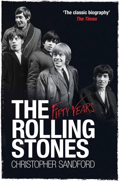 The Rolling Stones: Fifty Years, Christopher Sandford - Paperback - 9781398516632