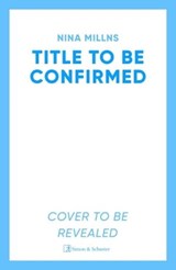 Say You'll Be There - Nina Millns - 9781398518360