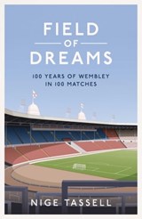 Field of Dreams - Nige Tassell - 9781398518551