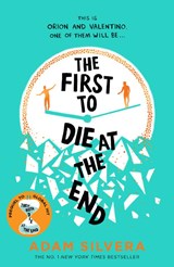 The First to Die at the End - Adam Silvera - 9781398521681