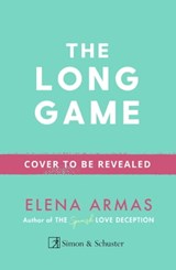 The Long Game - Elena Armas - 9781398522220
