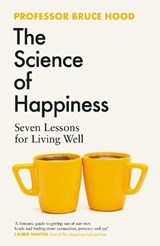 The Science of Happiness - Bruce Hood - 9781398526372