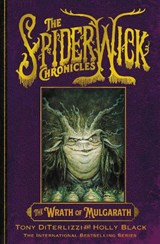 The Wrath of Mulgarath - Holly Black ; Tony DiTerlizzi - 9781398527324