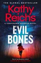 Evil Bones - Kathy Reichs - 9781398531239