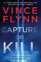 Capture or Kill - Vince Flynn ; Don Bentley - 9781398532991
