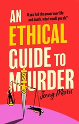 Ethical Guide To Murder - Jenny Morris - 9781398534414
