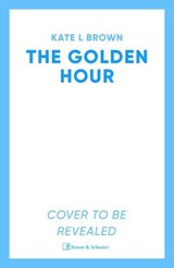 The Golden Hour - Kate Lord Brown - 9781398534810