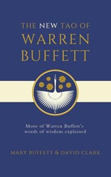The New Tao of Warren Buffett - Mary Buffett ; David Clark - 9781398540026