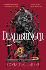 Deathbringer - Sonia Tagliareni - 9781398547568