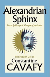 Alexandrian Sphinx - Peter Jeffreys ; Gregory Jusdanis - 9781398551237