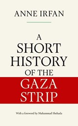 Short History of the Gaza Strip - Anne Irfan - 9781398552906