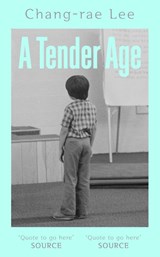 Tender Age - Chang-rae Lee - 9781398562950