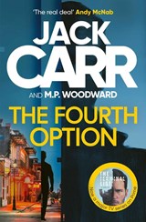 The Fourth Option - Jack Carr ; M.P. Woodward - 9781398566835