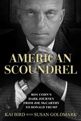American Scoundrel - Kai Bird ; Susan Goldmark - 9781398566903
