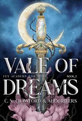 Vale of Dreams - C. N. Crawford ; Alex Rivers - 9781398567092