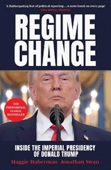 Regime Change - Maggie Haberman ; Jonathan Swan - 9781398567597