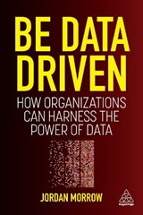 Be Data Driven - MORROW,  Jordan - 9781398606128