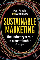 Sustainable Marketing - Paul Randle ; Alexis Eyre - 9781398613133
