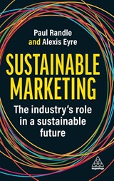 Sustainable Marketing - Paul Randle ; Alexis Eyre - 9781398613157