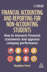 Financial Accounting and Reporting for Non-Accounting Students - Stephen Frost - 9781398614109