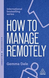 How to Manage Remotely - Gemma Dale - 9781398620056