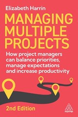 Managing Multiple Projects - Elizabeth Harrin - 9781398620544