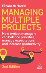 Managing Multiple Projects - Elizabeth Harrin - 9781398620568