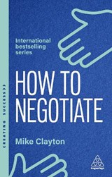 How to Negotiate - Mike Clayton - 9781398620926