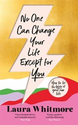 No One Can Change Your Life Except For You - Laura Whitmore - 9781398701694