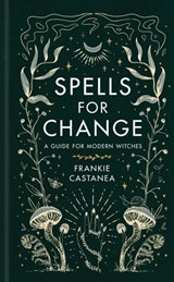 Spells for Change - Frankie Castanea - 9781398703551