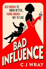 Bad Influence - CJ Wray - 9781398711907