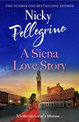 A Siena Love Story - Nicky Pellegrino - 9781398715097