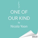 One of Our Kind - Nicola Yoon - 9781398715424