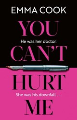 You Can't Hurt Me - Emma Cook - 9781398717299