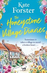 The Honeystone Village Diaries - Kate Forster - 9781398717855