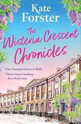 The Wisteria Crescent Chronicles - Kate Forster - 9781398717893