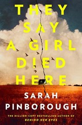 They Say a Girl Died Here - Sarah Pinborough - 9781398722552