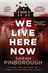 We Live Here Now - Sarah Pinborough - 9781398722613