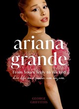 Ariana Grande - George Griffiths - 9781398728493