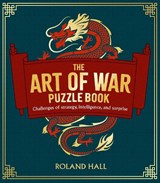 The Art of War Puzzle Book - Roland Hall - 9781398834989