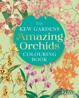 The Kew Gardens Amazing Orchids Colouring Book - The Royal Botanic Gardens Kew - 9781398839540