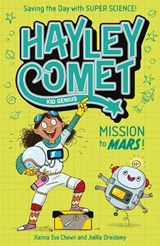 Hayley Comet, Kid Genius: Mission to Mars! - Xanna Eve Chown - 9781398839816
