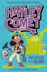 Hayley Comet, Kid Genius: Revenge of the Slime! - Xanna Eve Chown - 9781398839823