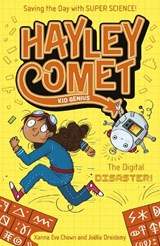 Hayley Comet, Kid Genius: The Digital Disaster! - Xanna Eve Chown - 9781398840959