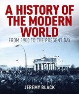 A History of the Modern World - Professor Jeremy Black - 9781398854451