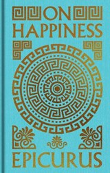 On Happiness - Epicurus - 9781398864269
