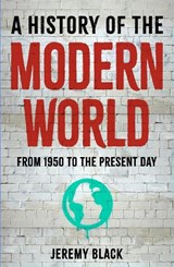 A History of the Modern World - Professor Jeremy Black - 9781398869455