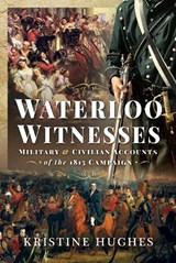 Waterloo Witnesses - Kristine Hughes - 9781399003629