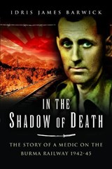 In the Shadow of Death - Idris James Barwick - 9781399014427