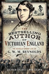 The Bestselling Author of Victorian England - Stephen Basdeo ; Mya Driver - 9781399015721